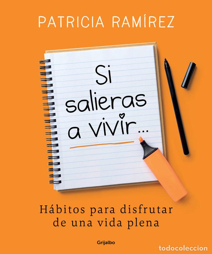 Libros: SI SALIERAS A VIVIR - PATRICIA RAMIREZ - Foto 1