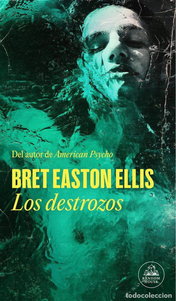 Libros: LOS DESTROZOS - BRET EASTON ELLIS - Foto 1