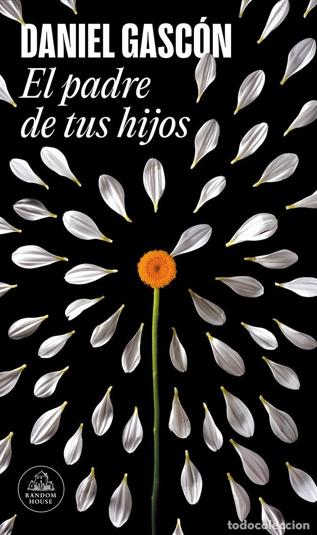 Libros: EL PADRE DE TUS HIJOS - DANIEL GASCON - Foto 1