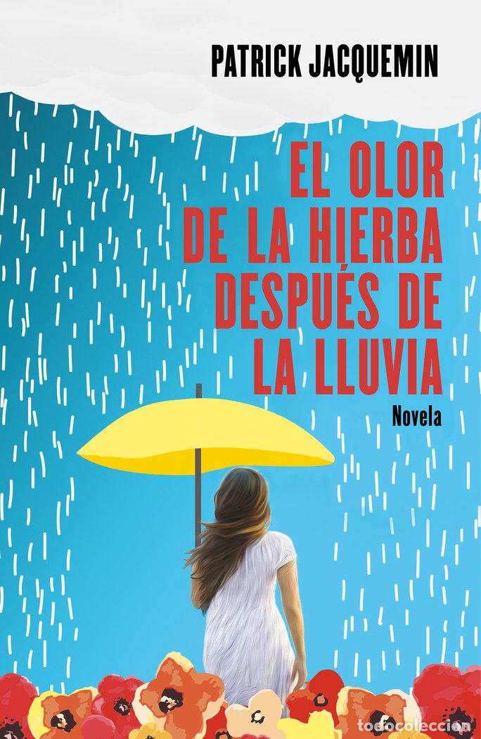 Libros: EL OLOR DE LA HIERBA DESPUES DE LA LLUVIA - JACQUEMIN, PATRICK - Foto 1