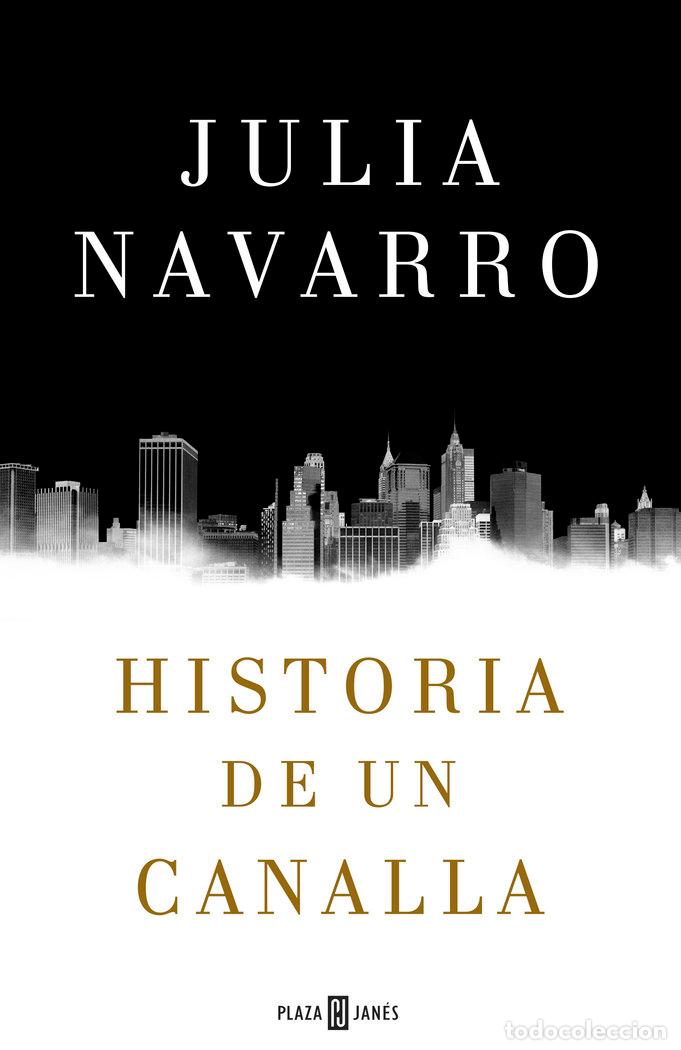 Libros: HISTORIA DE UN CANALLA - NAVARRO,JULIA - Foto 1