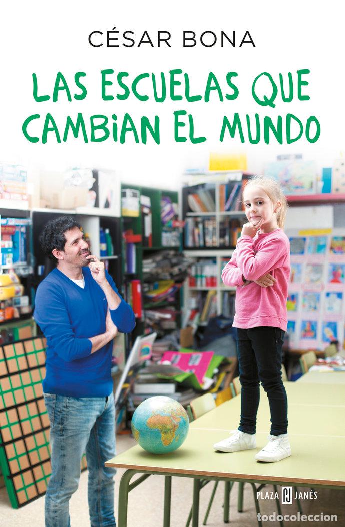 Libros: ESCUELAS QUE CAMBIAN EL MUNDO,LAS - BONA,CESAR - Foto 1