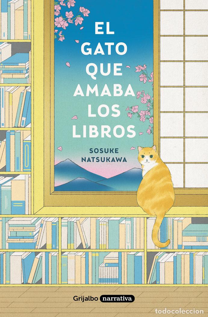 Libros: EL GATO QUE AMABA LOS LIBROS - NATSUKAWA, SOSUKE - Foto 1