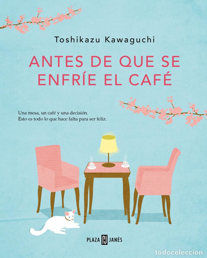 Libri di seconda mano: ANTES DE QUE SE ENFRIE EL CAFE - KAWAGUCHI, TOSHIKAZU