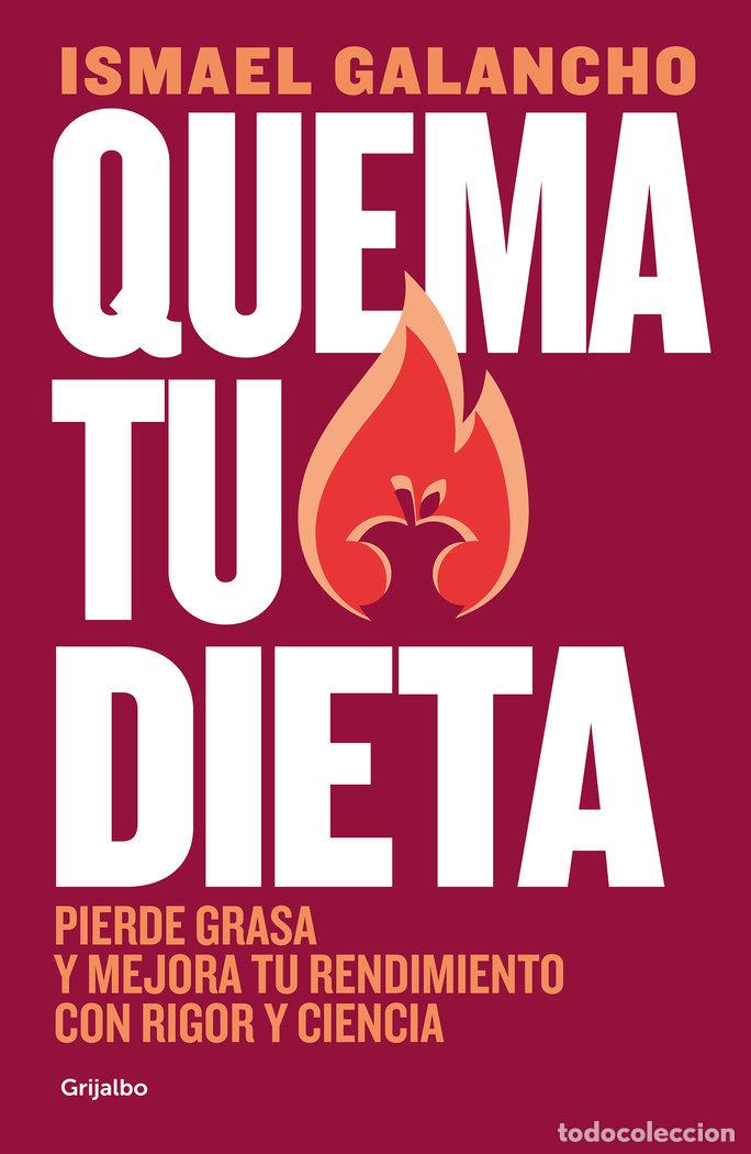 Libros: QUEMA TU DIETA - GALANCHO,ISMAEL - Foto 1