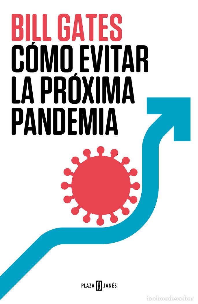 Libros: COMO EVITAR LA PROXIMA PANDEMIA - GATES,BILL - Foto 1