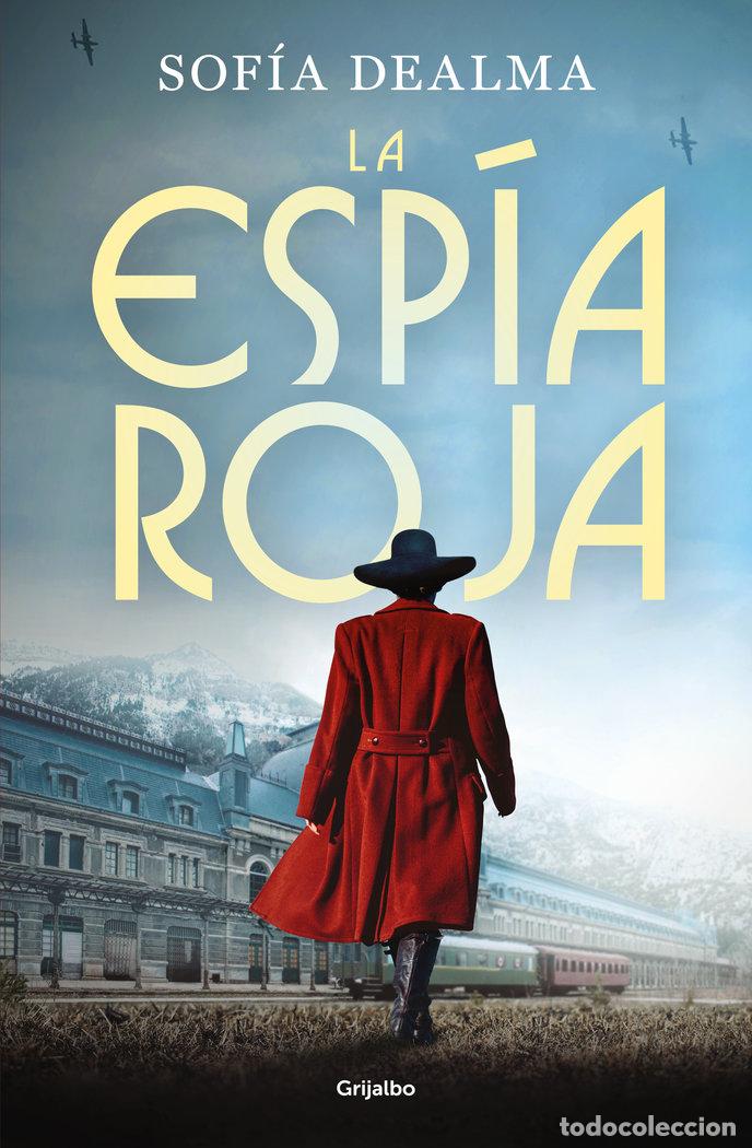 Libros: LA ESPIA ROJA - SOFIA DEALMA - Foto 1