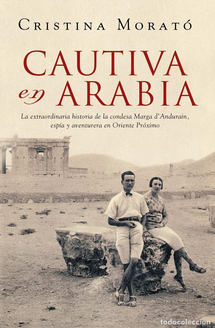 Libros: CAUTIVA EN ARABIA - MORATO, CRISTINA - Foto 1