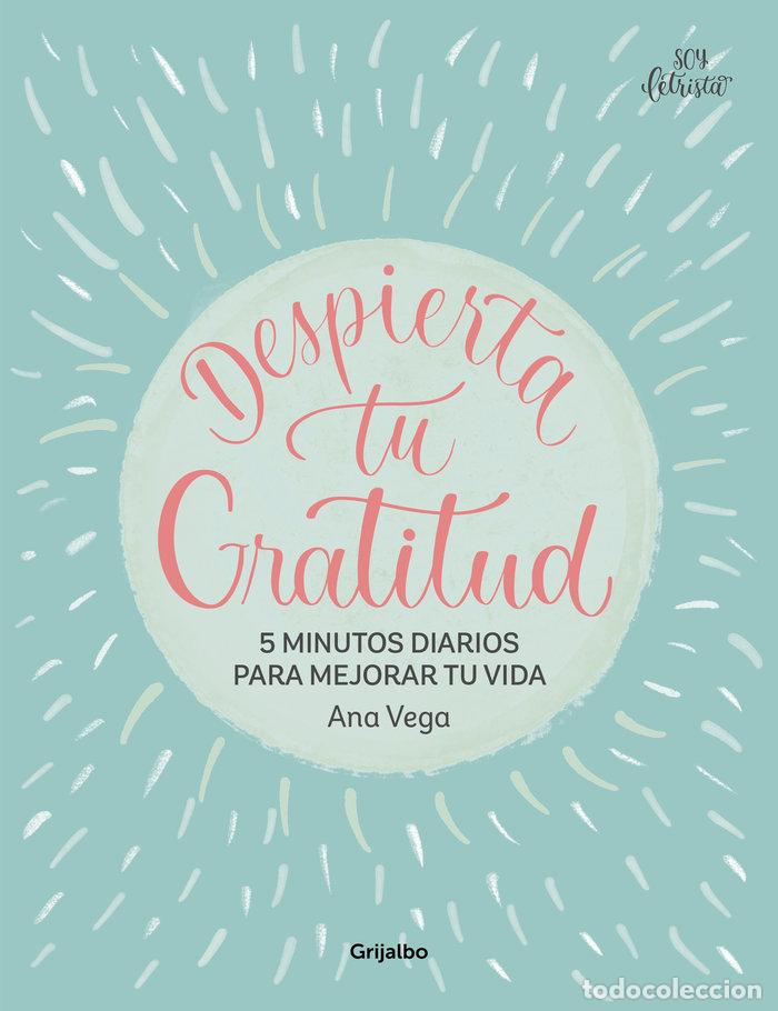 Libros: DESPIERTA TU GRATITUD - ANA VEGA - Foto 1