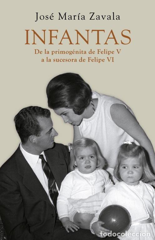 Libros: INFANTAS - ZAVALA,JOSE MARIA - Foto 1