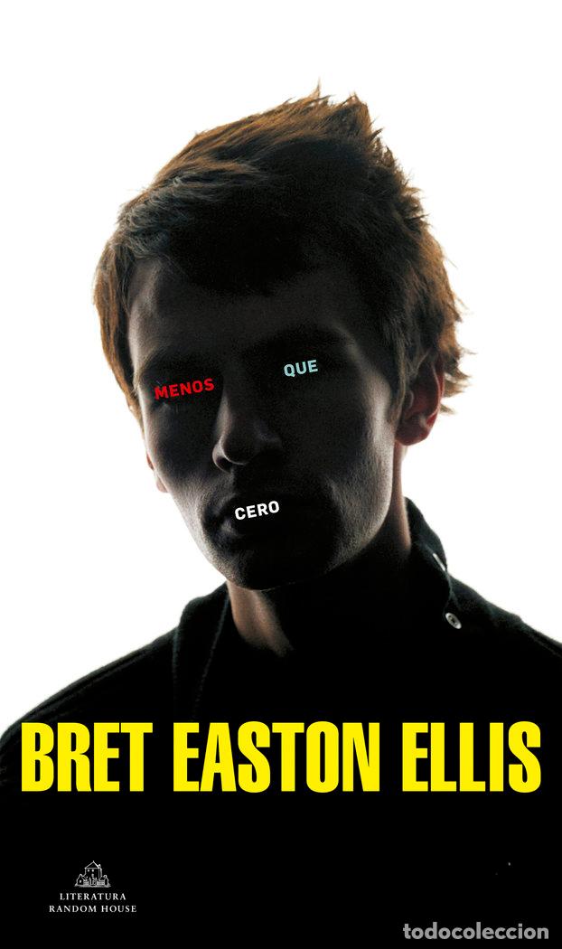 Libros: MENOS QUE CERO - ELLIS,BRET EASTON - Foto 1