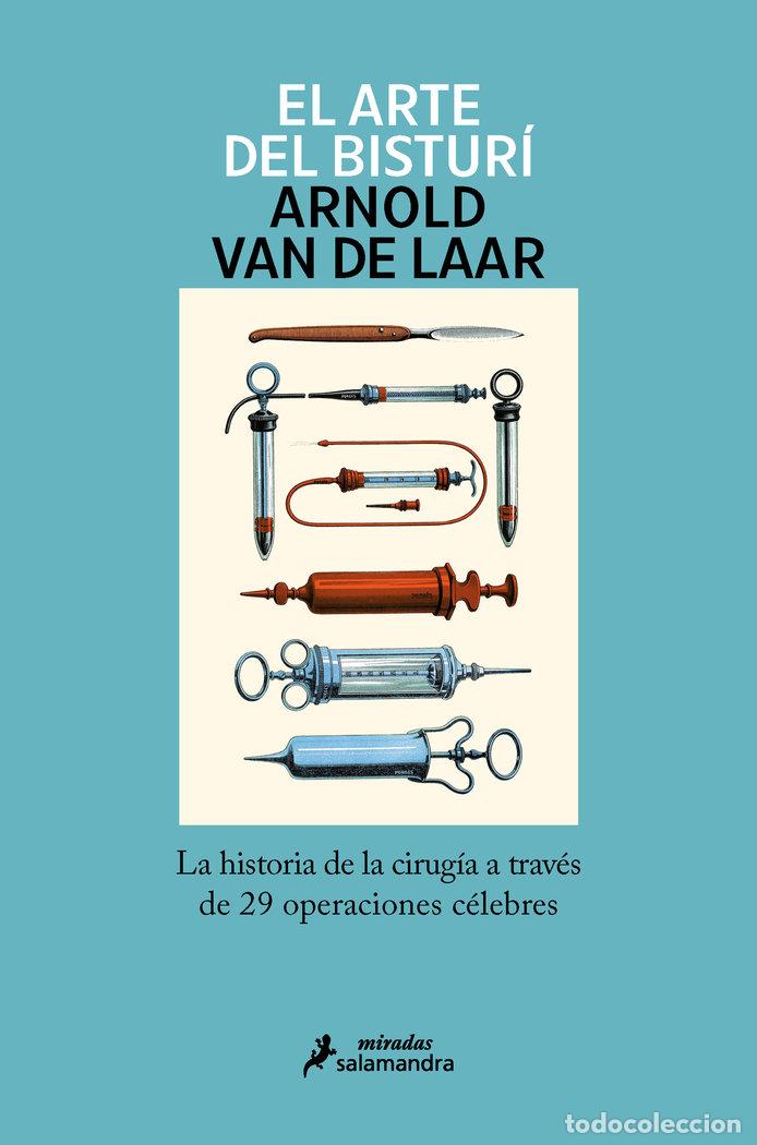 Libros: EL ARTE DEL BISTURI - VAN DE LAAR,ARNOLD - Foto 1