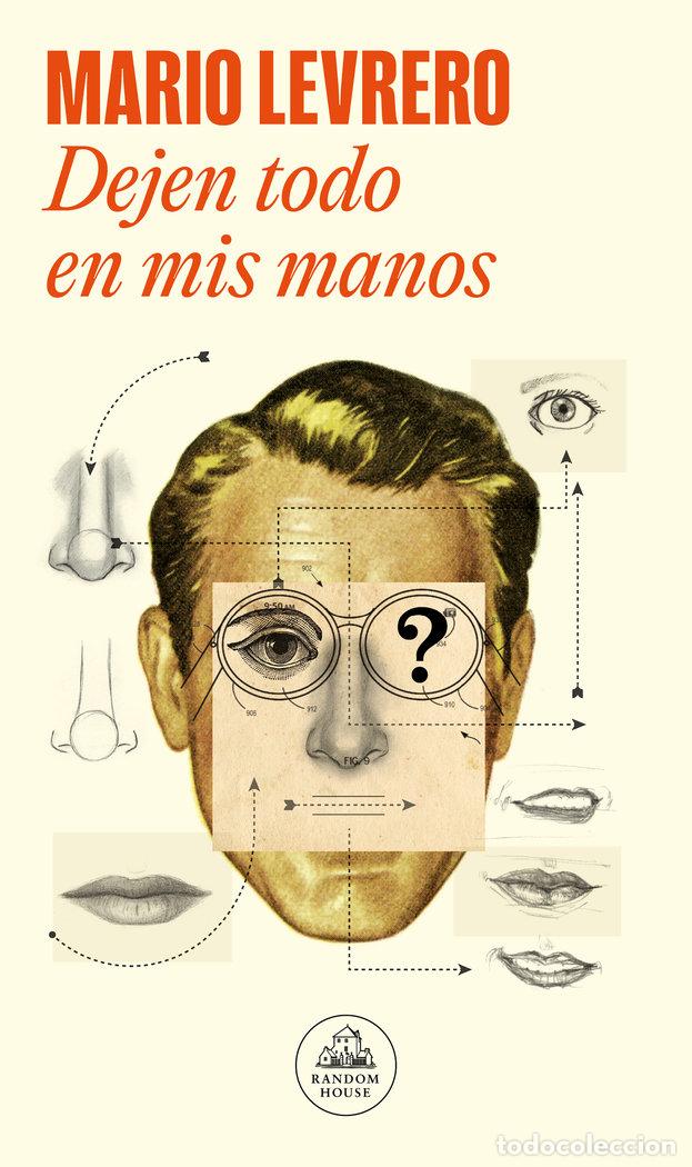 Libros: DEJEN TODO EN MIS MANOS - LEVRERO, MARIO - Foto 1