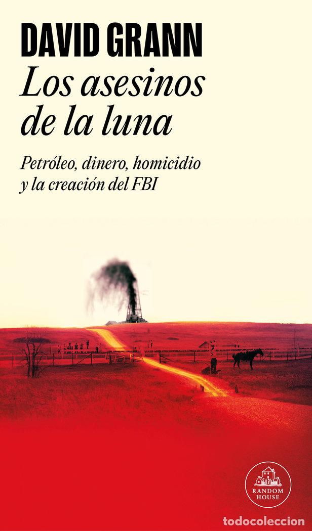 Libros: ASESINOS DE LA LUNA,LOS - GRANN, DAVID - Foto 1