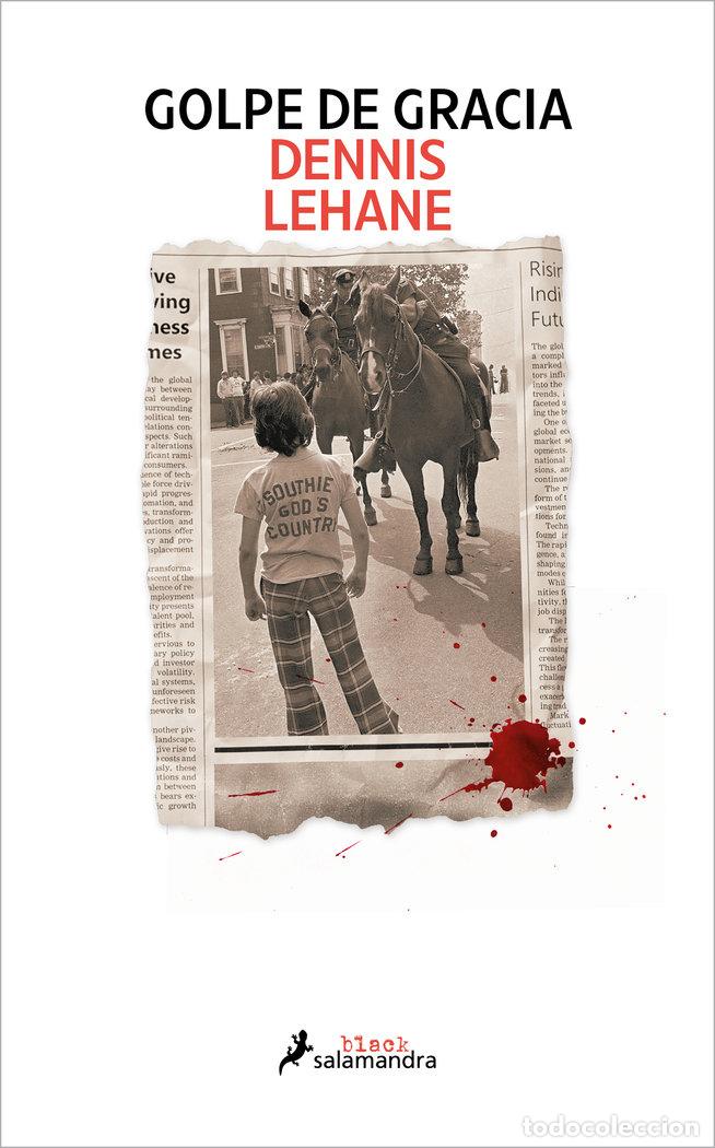 Libros: GOLPE DE GRACIA - DENNIS LEHANE - Foto 1