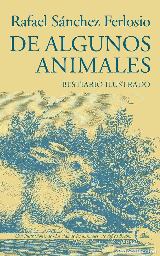 Libros: DE ALGUNOS ANIMALES - SANCHEZ FERLOSIO,RAFAEL - Foto 1