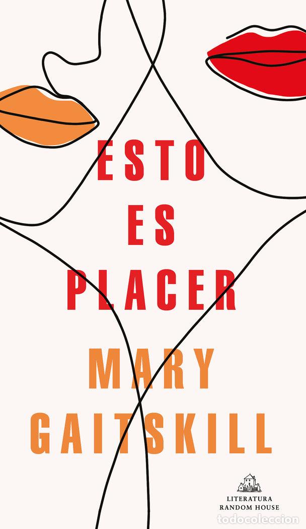 Libros: ESTO ES PLACER - GAITSKILL, MARY - Foto 1