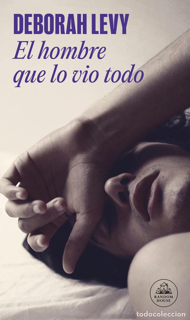 Libros: EL HOMBRE QUE LO VIO TODO - LEVY,DEBORAH - Foto 1