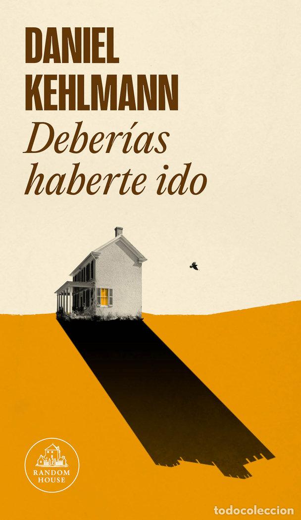Libros: DEBERIAS HABERTE IDO - DANIEL KEHLMANN - Foto 1
