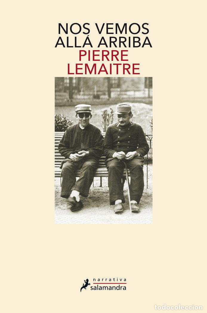 Libros: NOS VEMOS ALLA ARRIBA - LEMAITRE,PIERRE - Foto 1