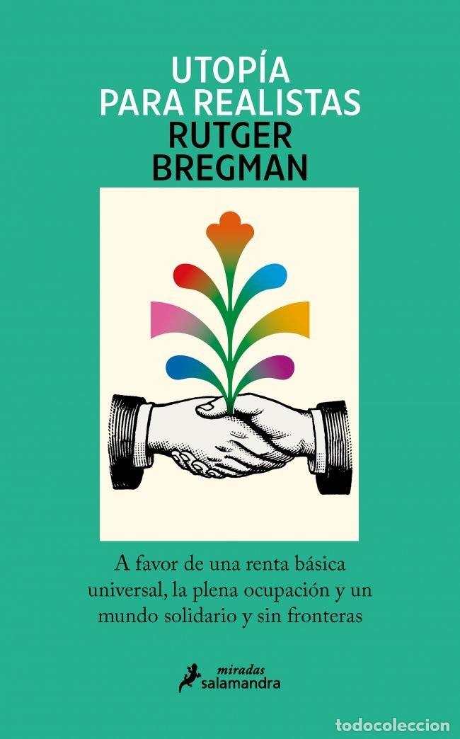 Libros: UTOPIA PARA REALISTAS - BREGMAN, RUTGER - Foto 1