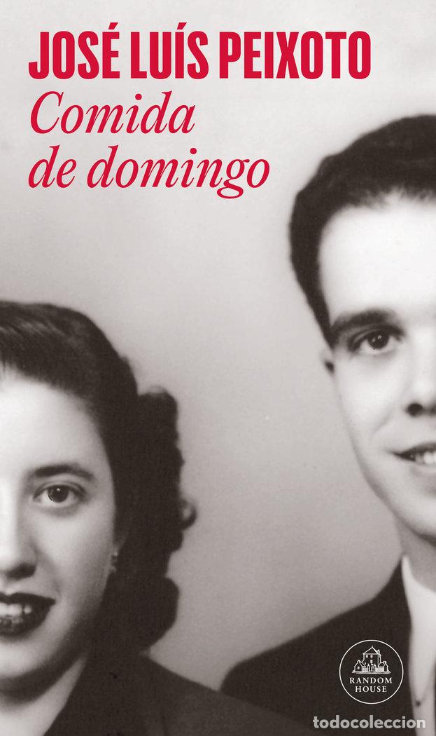 Libros: COMIDA DE DOMINGO - JOSE LUIS PEIXOTO - Foto 1