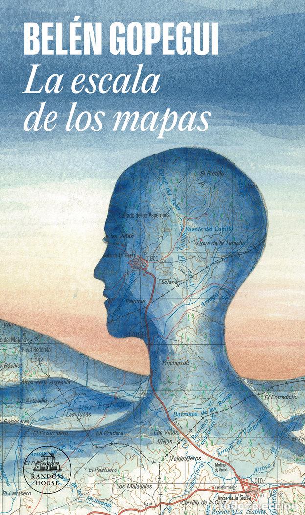 Libros: LA ESCALA DE LOS MAPAS - GOPEGUI,BELEN - Foto 1