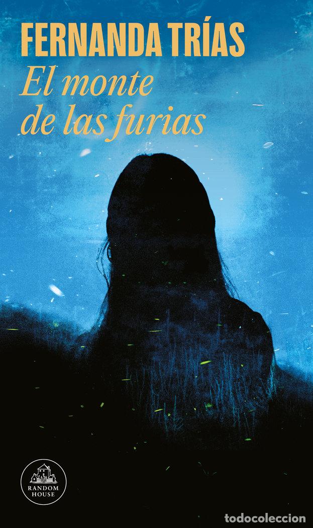 Libros: EL MONTE DE LAS FURIAS - FERNANDA TRIAS - Foto 1