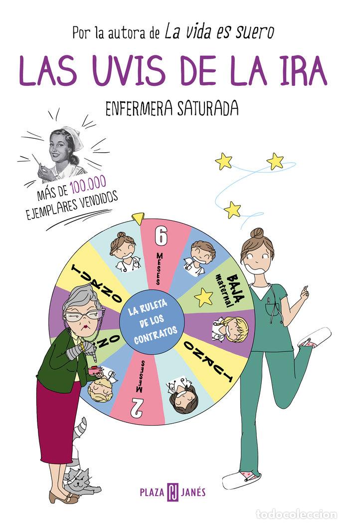 Libros: UVIS DE LA IRA,LAS - ENFERMERA SATURADA - Foto 1