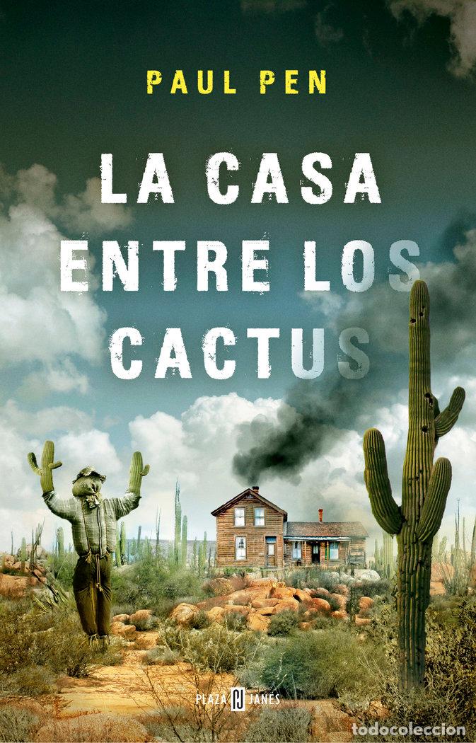 Libros: CASA ENTRE LOS CACTUS,LA - PEN,PAUL - Foto 1