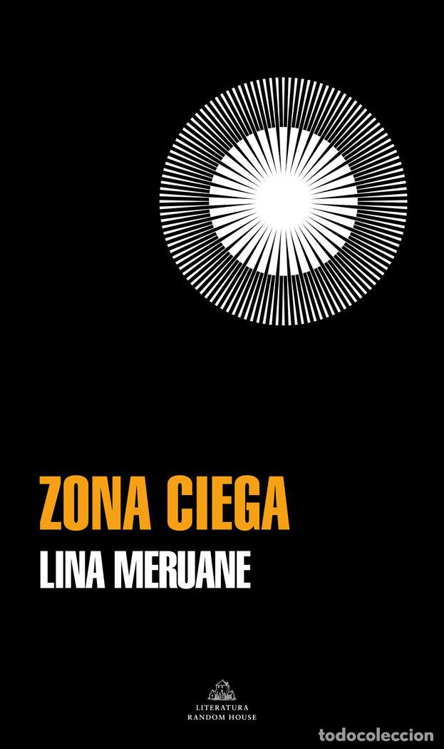 Libros: ZONA CIEGA - MERUANE, LINA - Foto 1