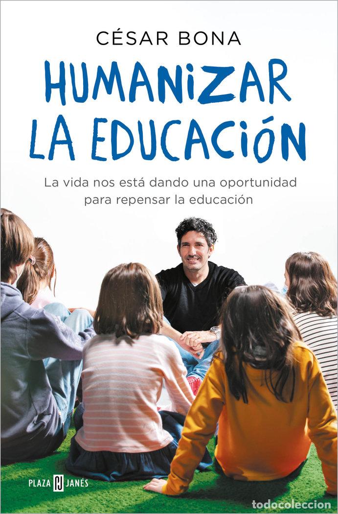 Libros: HUMANIZAR LA EDUCACION - BONA, CESAR - Foto 1