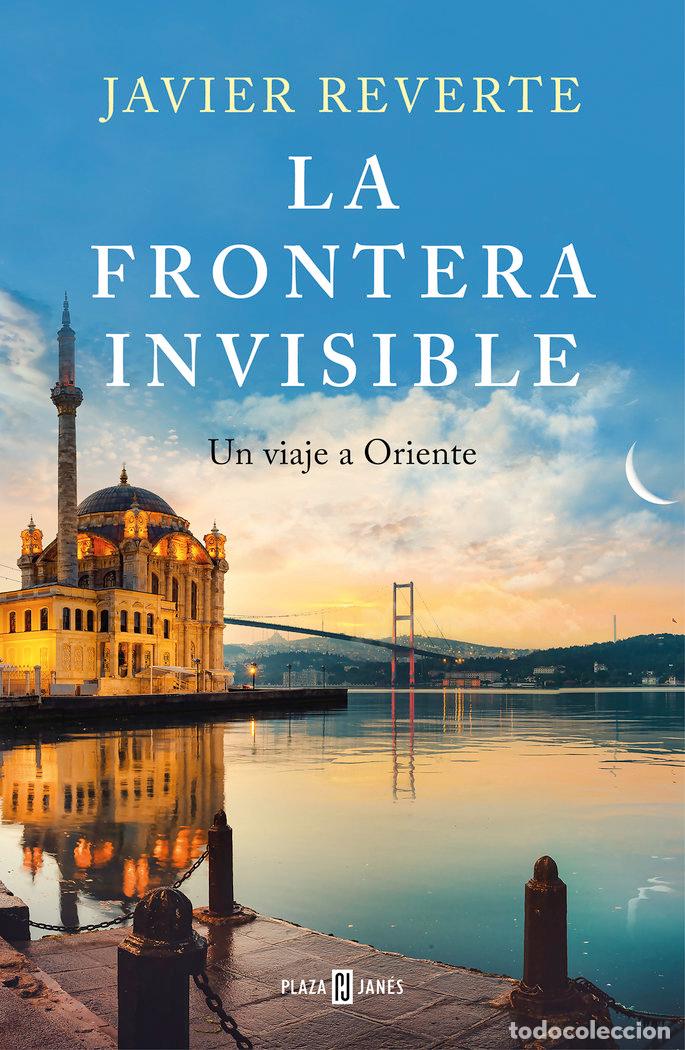 Libros: LA FRONTERA INVISIBLE - REVERTE,JAVIER - Foto 1