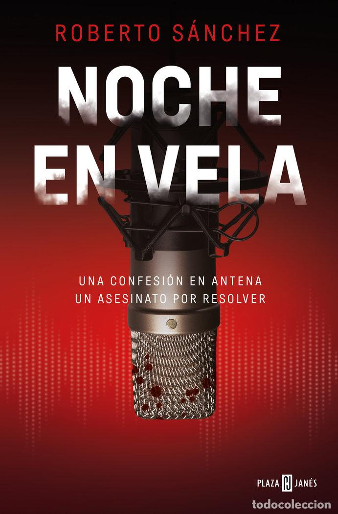 Libros: NOCHE EN VELA - ROBERTO SANCHEZ - Foto 1