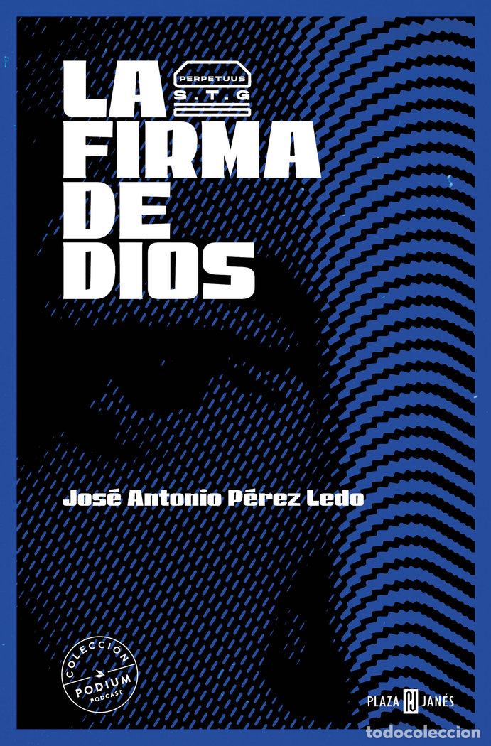 Libros: LA FIRMA DE DIOS - JOSE ANTONIO PEREZ LEDO - Foto 1