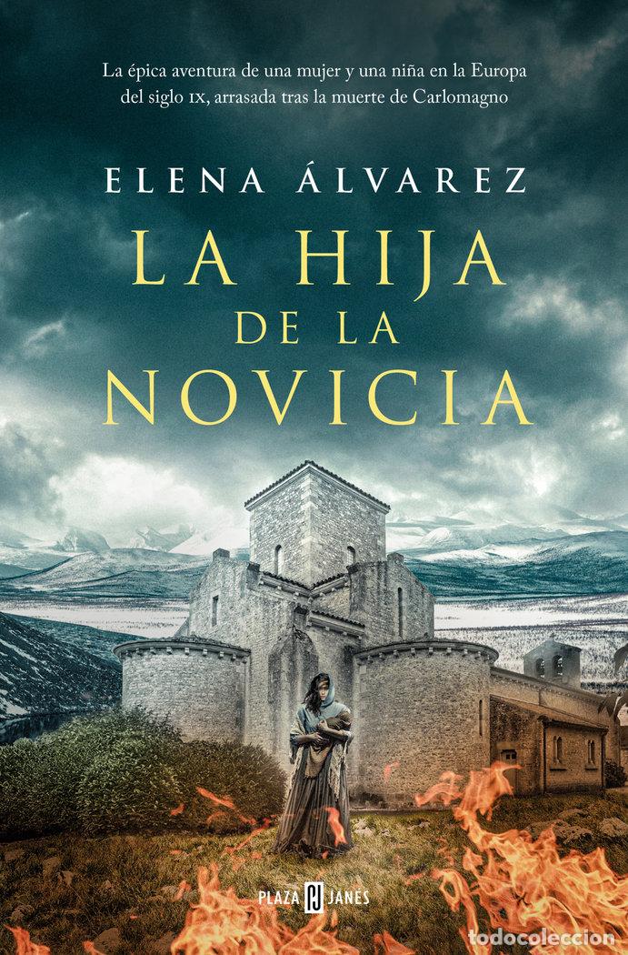 Libros: LA HIJA DE LA NOVICIA - ELENA ALVAREZ - Foto 1
