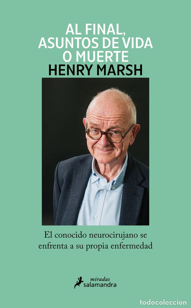 Libros: Y AL FINAL ASUNTOS DE VIDA O MUERTE - MARSH,HENRY - Foto 1