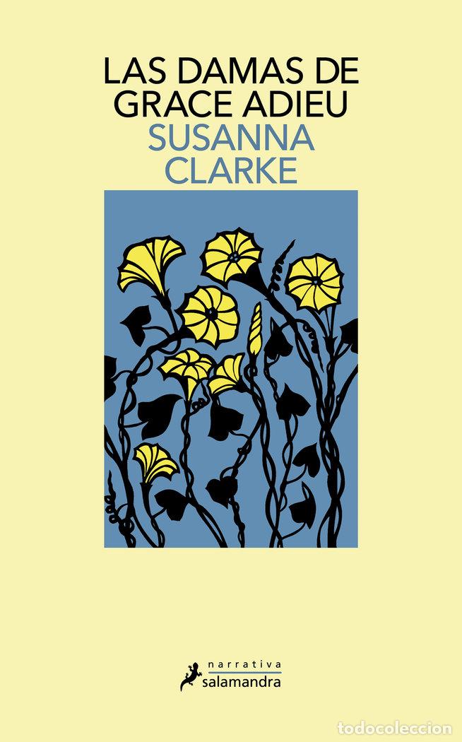 Libros: LAS DAMAS DE GRACE ADIEU - SUSANNA CLARKE - Foto 1