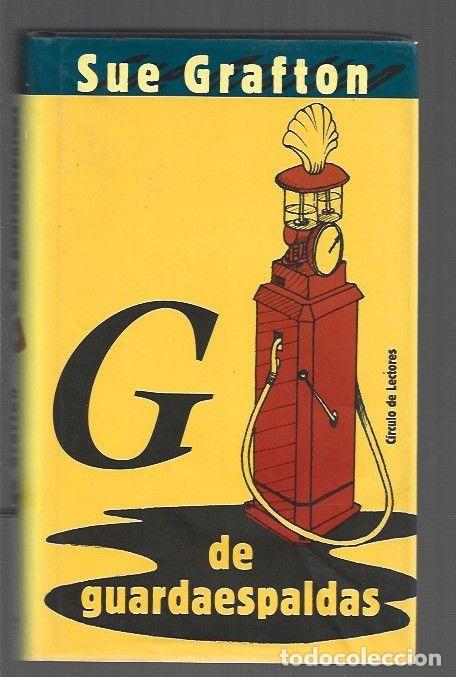 Libros: G DE GUARDAESPALDAS - GRAFTON, SUE - Foto 1