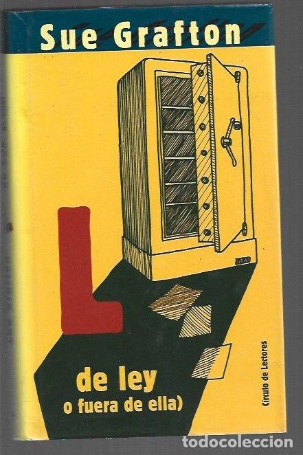 Libros: L DE LEY (O FUERA DE ELLA - GRAFTON, SUE - Foto 1