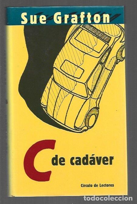 Libros: C DE CADAVER - GRAFTON, SUE - Foto 1