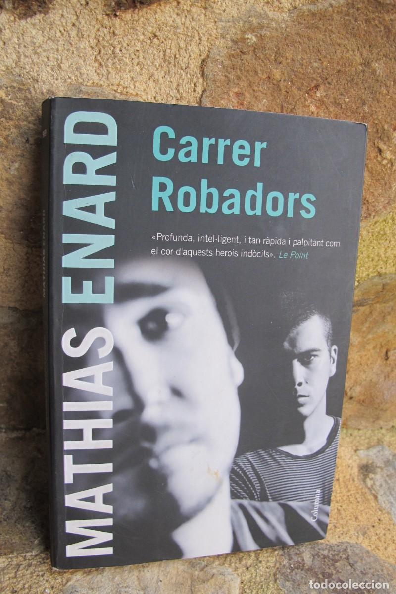 Libros: CARRER ROBADORS. MATHIAS ENARD - Foto 1