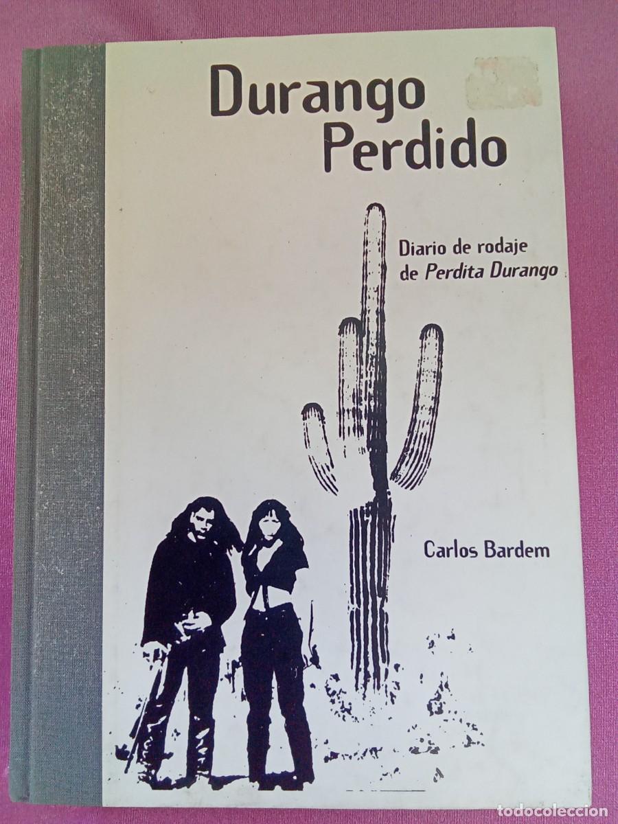 Libros: DURANGO PERDIDO. CARLOS BARDEM .P 2 - 5 - Foto 1