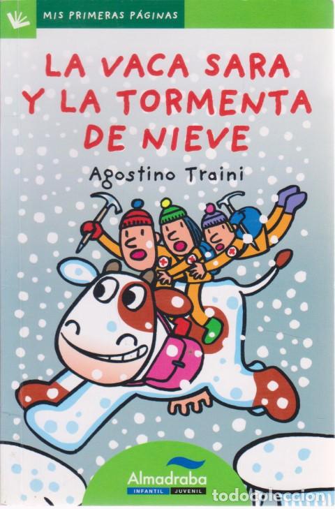 Libros: LA VACA SARA Y LA TORMENTA DE NIEVE - AGOSTINO TRAINI - Foto 1