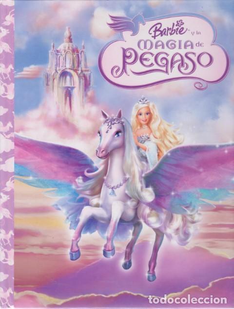 Libros: BARBIE Y LA MAGIA DE PEGASO - ANDREA POSNER-S&Aacute;NCHEZ - CARLOTA TORMEY