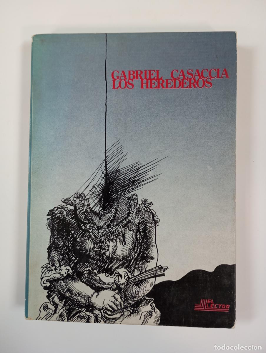 Libros: LOS HEREDEROS. - GABRIEL CASACCIA. TDK606 - Foto 1