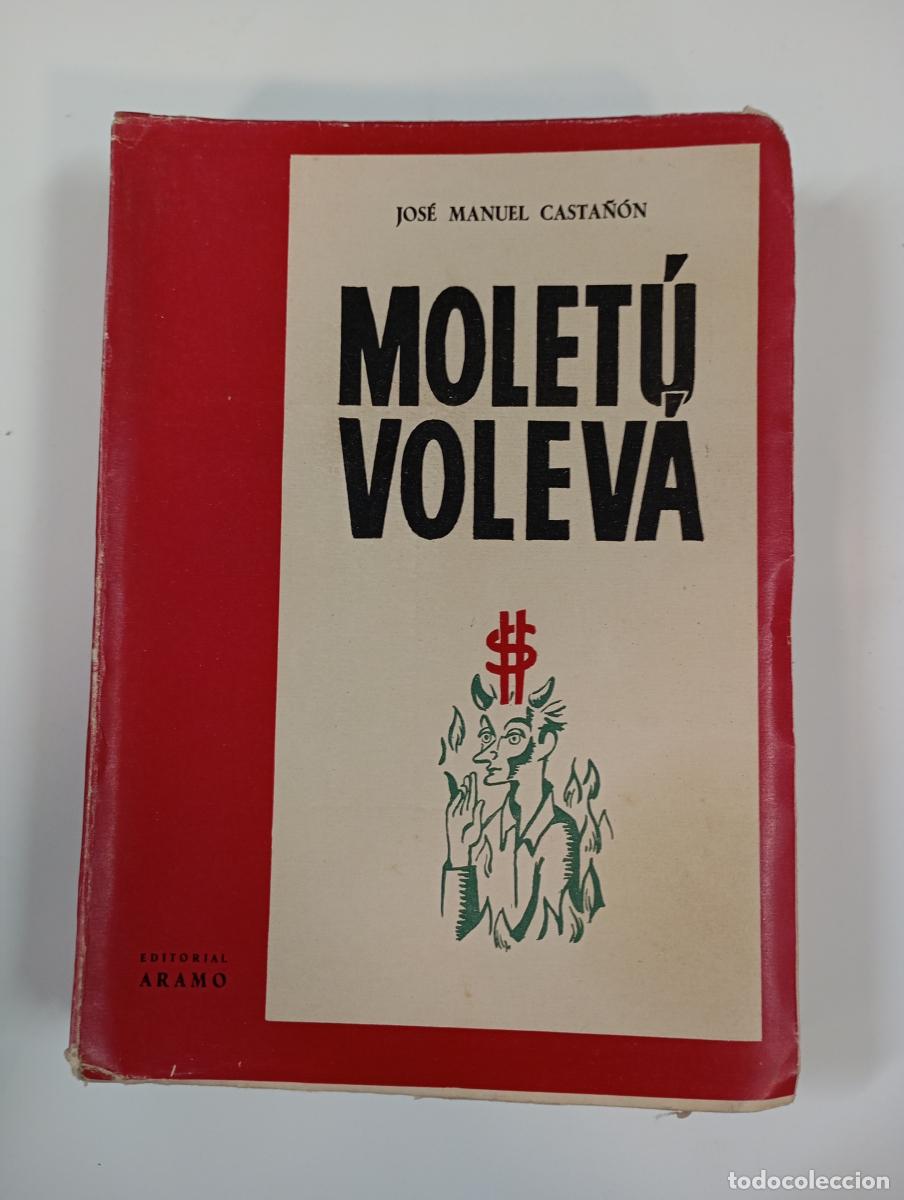 Libros: Molet&uacute; Volev&aacute;. - Jos&eacute; Manuel Casta&ntilde;&oacute;n. TDK848 - Foto 1