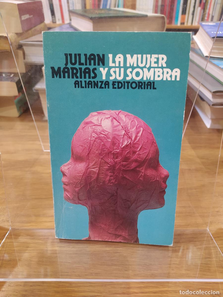 Libros: La mujer y su sombra - Mar&iacute;as, juli&aacute;n - Foto 1