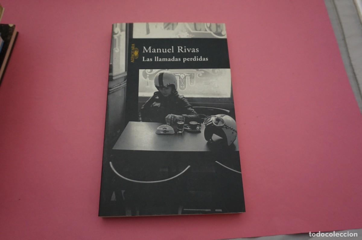 Libros: 20A/ LAS LLAMADAS PERDIDAS - MANUEL RIVAS - Foto 1
