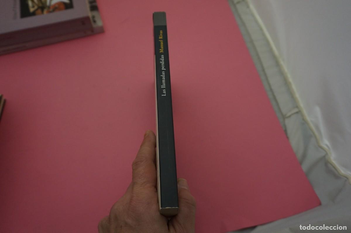 Libros: 20A/ LAS LLAMADAS PERDIDAS - MANUEL RIVAS - Foto 6